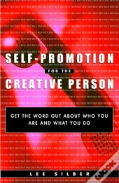 Self-Promotion For The Creative Person