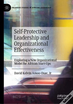 Capa do artigo Self-Protective Leadership And Organizational Effectiveness