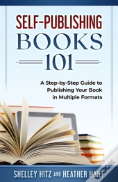 Self-Publishing Books 101: A Step-By-Ste