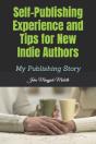 Self-Publishing Experience And Tips For - Preview