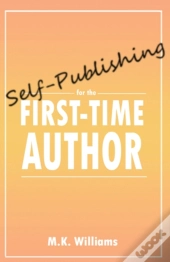 Self-Publishing For The First-Time Author