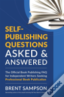 Self-Publishing Questions Asked & Answered