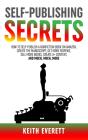 Self-Publishing Secrets - Preview