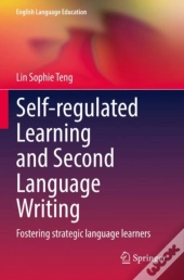 Self-Regulated Learning And Second Language Writing