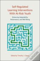 Self-Regulated Learning Interventions With At-Risk Youth