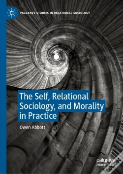 Capa do artigo Self, Relational Sociology, And Morality In Practice