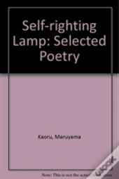 Self-Righting Lamp: Selected Poetry