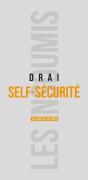 Self-Sécurité ; Le Retour De L'Individu Dans La Sécurité - Preview