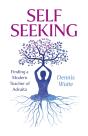 Self Seeking - Preview