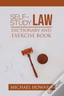Self-Study Law Dictionary And Exercise Book