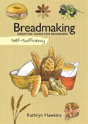 Self-Sufficiency: Breadmaking - Preview