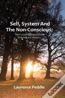 Self, System And The  Non-Conscious