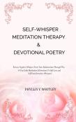 Self-Whisper Meditation Therapy & Devotional Poetry
