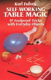 Capa do artigo Self-Working Table Magic: 97 Foolproof Tricks With Everyday Objects