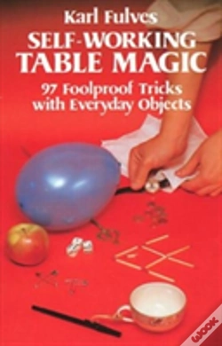 Capa do artigo Self-Working Table Magic: 97 Foolproof Tricks With Everyday Objects