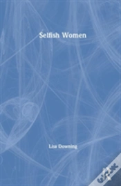Capa do artigo Selfish Women