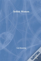Selfish Women