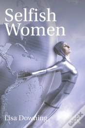 Capa do artigo Selfish Women
