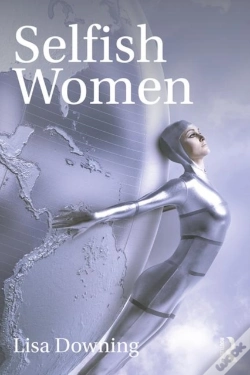 Capa do artigo Selfish Women