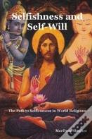 Selfishness And Self-Will