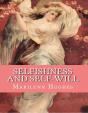 Selfishness And Self-Will:: The Path To Selflessness In World Religions - Preview