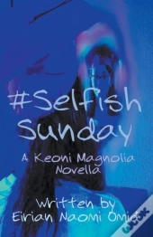 #Selfishsunday