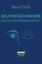 Selfpressionnisme : Et Si L'Ia Nous Rendait Plus Humains ? - Preview