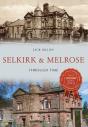 Selkirk & Melrose Through Time - Preview