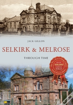 Capa do artigo Selkirk & Melrose Through Time