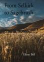 Selkirk To Sagebrush - Preview