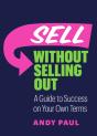 Sell Without Selling Out - Preview