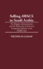 Selling Awacs To Saudi Arabia - Preview