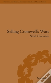Selling Cromwell'S Wars