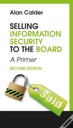 Capa do artigo Selling Information Security To The Board