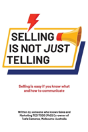 Selling Is Not Just Telling - Preview