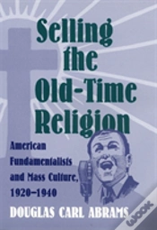 Capa do artigo Selling The Old-Time Religion