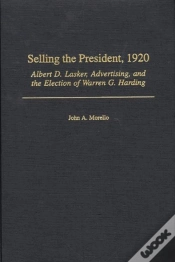 Capa do artigo Selling The President, 1920