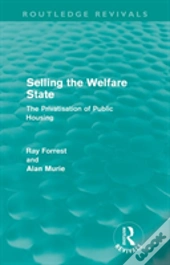 Selling The Welfare State (Routledge Revivals)