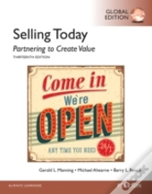Selling Today: Partnering To Create Value: Global Edition