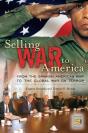 Selling War To America - Preview