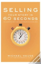 Selling Your Story In 60 Seconds