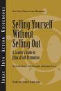 Selling Yourself Without Selling Out: - Preview