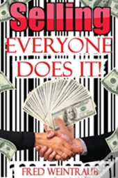 Selling...Everyone Does It!