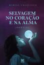 Selvagem no Coração e na Alma - Preview
