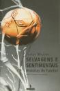Selvagens e Sentimentais - Preview