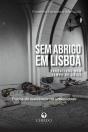 Sem Abrigo em Lisboa: narrativas num tempo de crise - Preview