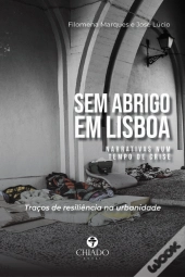 Sem Abrigo em Lisboa: narrativas num tempo de crise