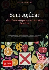 Capa do artigo Sem Açúcar: Guia Completo Para Uma Vida Mais Saudável
