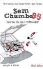 Sem Chumbo 95 - Preview