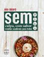 Sem Culpa, com Sabor - Preview
